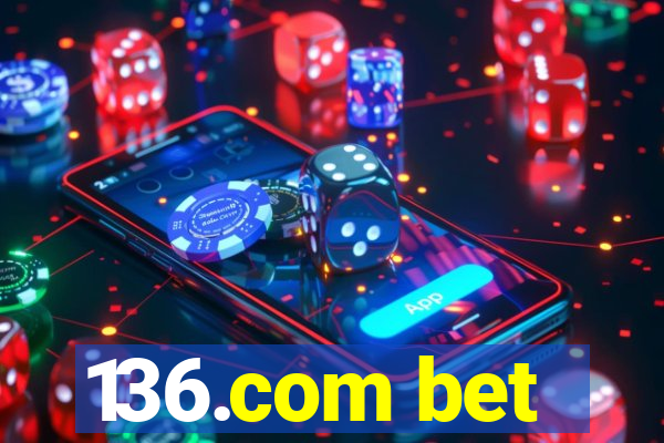 136.com bet